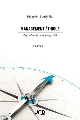 Management éthique - Regard sur le monde organisé, 2e édition