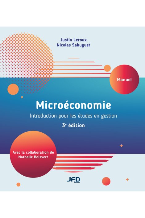 Microéconomie - 3e édition (manuel + recueil d'exercices et solutions)