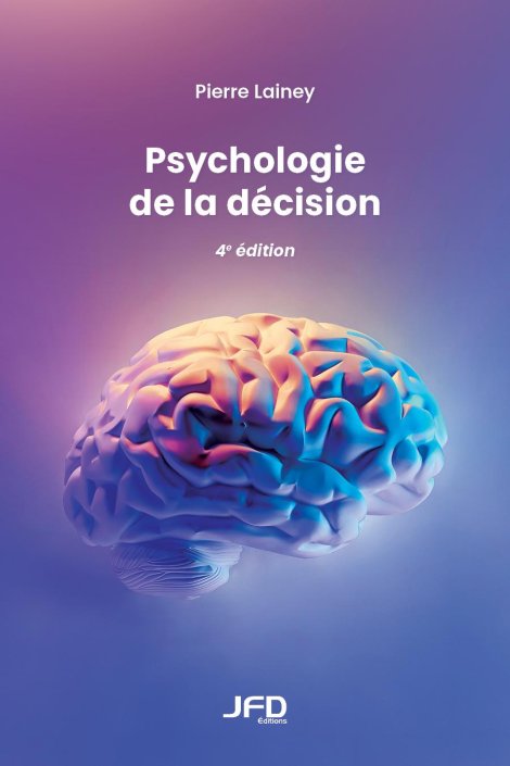 Psychologie de la décision - 4e édition