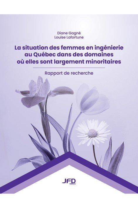 La situation des femmes en ingénierie au Québec dans des domaines où elles sont largement minoritaires